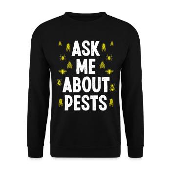 Pest Control Technician Ask me about Pests - Unisex Pullover - Schwarz - Vorne - Alina (178cm) & Michal (187cm)