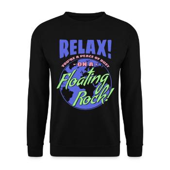 Relax! You're A Peace Of Dust On A Floating Rock! - Unisex Sweatshirt - black - Front - Alina (178cm) & Michal (187cm)