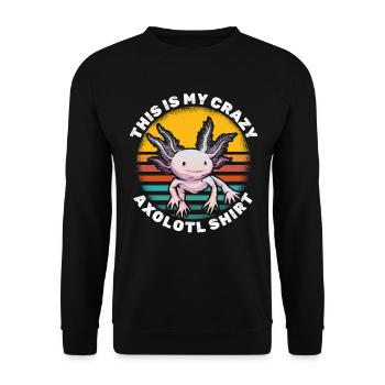Axolotl Lover C’est ma chemise Axolotl folle - Sweat-shirt Unisexe - noir - Devant - Alina (178cm) & Michal (187cm)