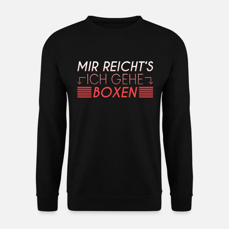 Boxen Spruch - Unisex Pullover - Schwarz