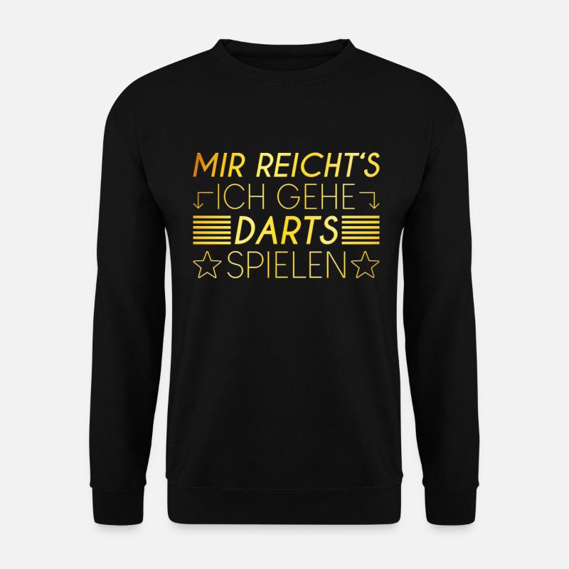 Dart Spruch - Unisex Pullover - Schwarz