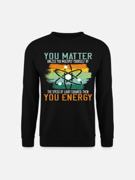 Vous comptez à moins que vous ne vous multipliiez la science - Sweat-shirt Unisexe - noir
