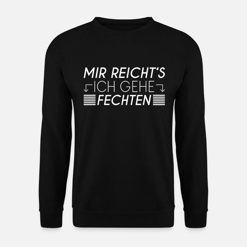 Fechten Spruch - Unisex Pullover - Schwarz