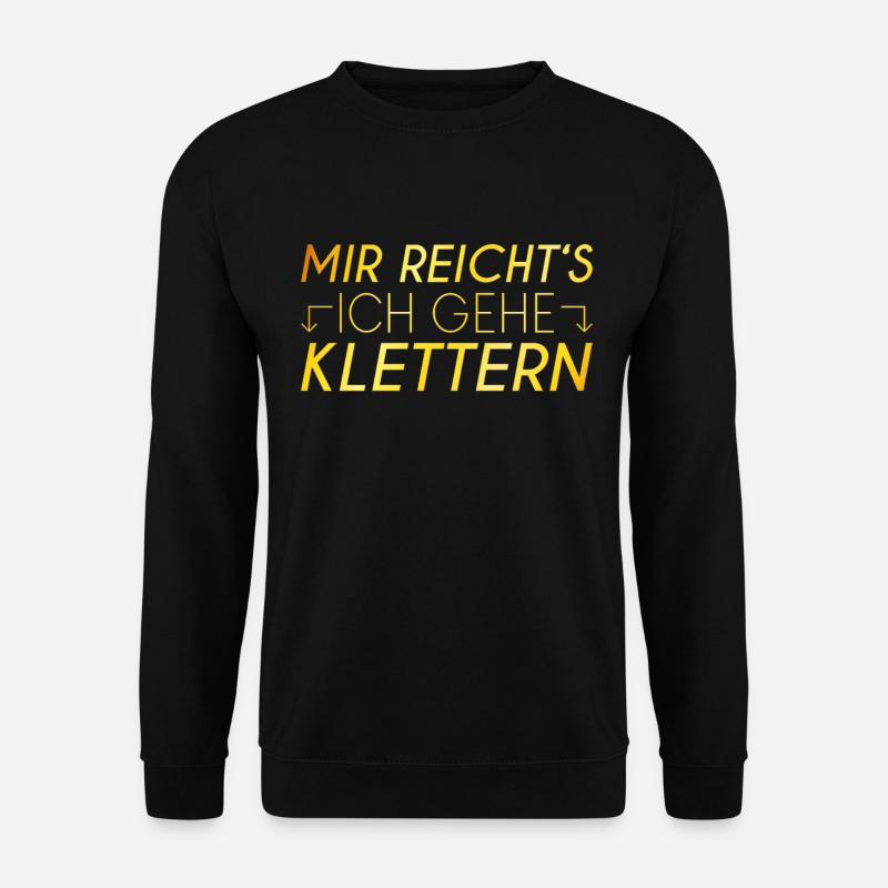 Klettern Spruch - Unisex Pullover - Schwarz