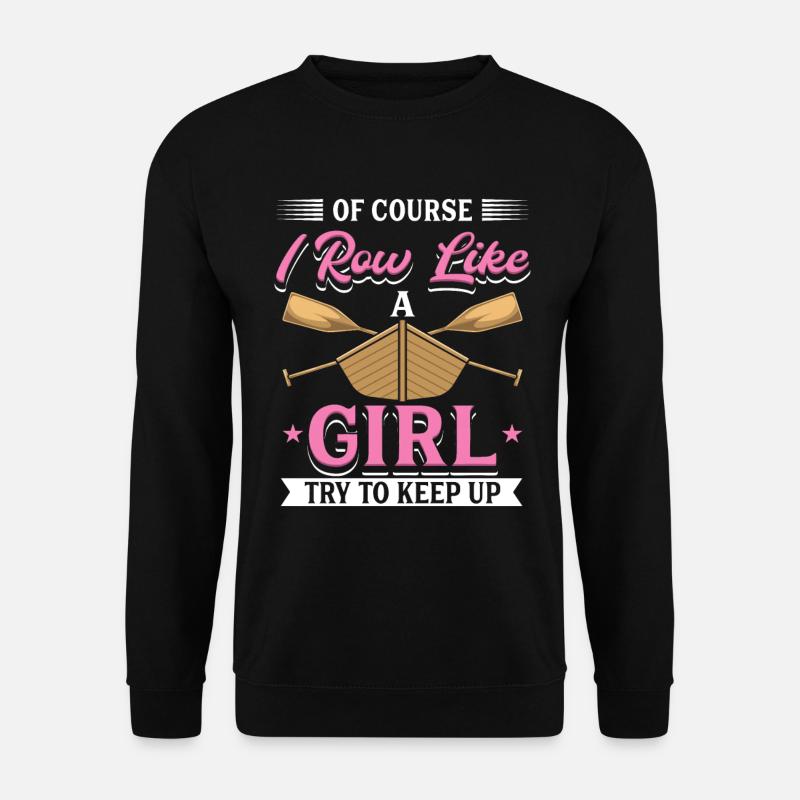 Je rame comme une rameuse - Sweat-shirt Unisexe - noir