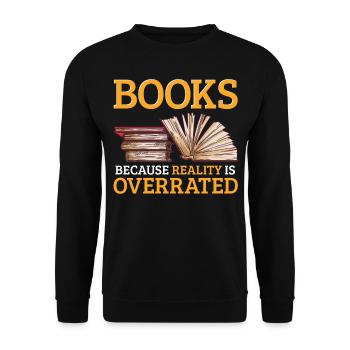 Livres parce que la réalité est surestimée Lire - Sweat-shirt Unisexe - noir - Devant - Alina (178cm) & Michal (187cm)