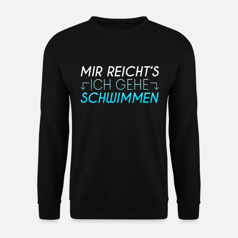 Schwimmen Spruch - Unisex Pullover - Schwarz