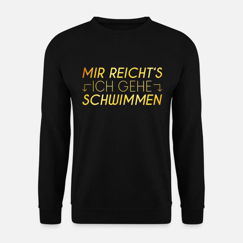 Schwimmen Spruch - Unisex Pullover - Schwarz