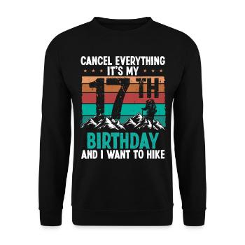 17 Year Old Hiker Cancel go Hiking 17 Birthday - Unisex Pullover - Schwarz - Vorne - Alina (178cm) & Michal (187cm)