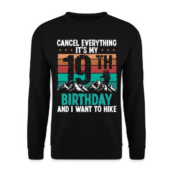 19 Year Old Hiker Cancel go Hiking 19 Birthday - Unisex Sweatshirt - black - Front - Alina (178cm) & Michal (187cm)