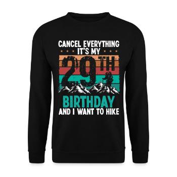 29 Year Old Hiker Cancel go Hiking 29 Birthday - Unisex Pullover - Schwarz - Vorne - Alina (178cm) & Michal (187cm)