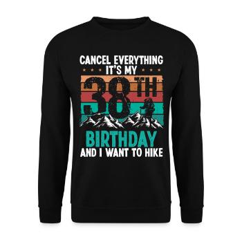 38 Year Old Hiker Cancel go Hiking 38 Birthday - Unisex Pullover - Schwarz - Vorne - Alina (178cm) & Michal (187cm)
