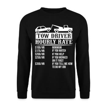 Tow Driver Trucker Hourly Rate Tow Truck Driver - Unisex Pullover - Schwarz - Vorne - Alina (178cm) & Michal (187cm)
