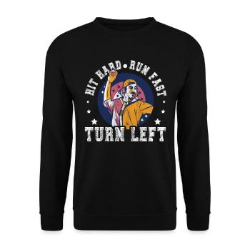 Hit Hard Run Fast Turn Left Baseball - Unisex Sweatshirt - black - Front - Alina (178cm) & Michal (187cm)