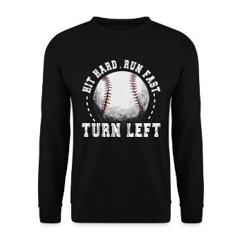 Hit Hard Run Fast Turn Left Baseball - Unisex Sweatshirt - black - Front - Alina (178cm) & Michal (187cm)