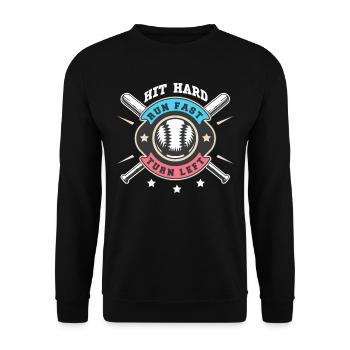 Hit Hard Run Fast Turn Left Baseball - Unisex Sweatshirt - black - Front - Alina (178cm) & Michal (187cm)