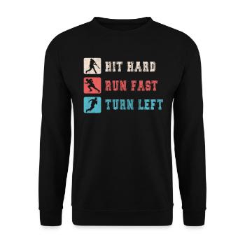 Hit Hard Run Fast Turn Left Baseball - Unisex Sweatshirt - black - Front - Alina (178cm) & Michal (187cm)