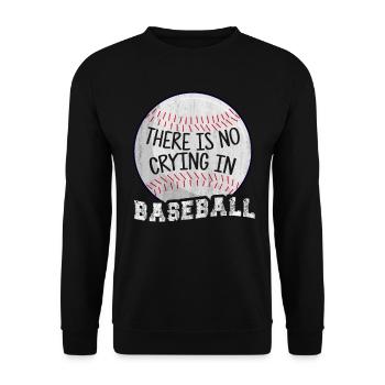 There Is No Crying In Baseball - Unisex Sweatshirt - black - Front - Alina (178cm) & Michal (187cm)