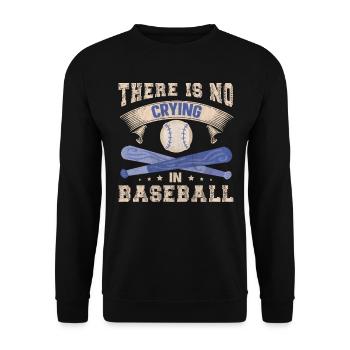 There Is No Crying In Baseball - Unisex Sweatshirt - black - Front - Alina (178cm) & Michal (187cm)