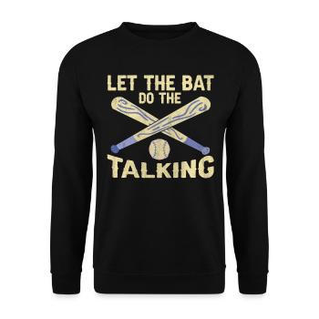 Let The Bat Do The Talking Baseball - Unisex Pullover - Schwarz - Vorne - Alina (178cm) & Michal (187cm)
