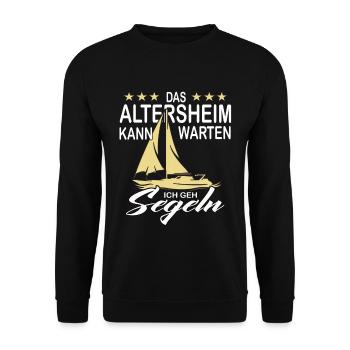 Retirement Home Can Wait Retirement Pension Sailing - Unisex Sweatshirt - black - Front - Alina (178cm) & Michal (187cm)