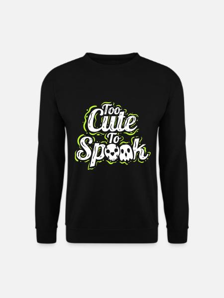 Too Cute To Spook Costume Ghosts Halloween - Unisex Pullover - Schwarz