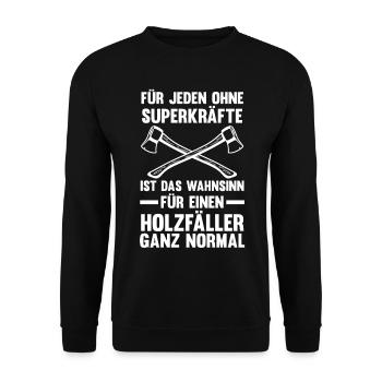 Waldarbeiter Förster Waldarbeit Holzfäller - Unisex Pullover - Schwarz - Vorne - Alina (178cm) & Michal (187cm)