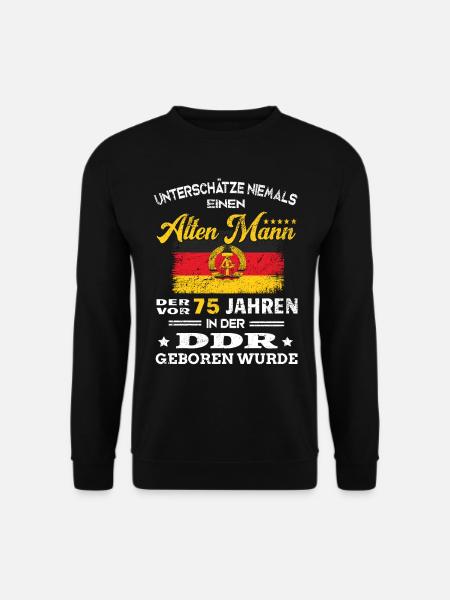 Geburtstag 75 Jahre DDR Geboren Ossi Alten Mann - Unisex Pullover - Schwarz