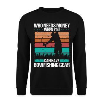 Bowfishing Who needs Money Bowhunter Fisher - Unisex Pullover - Schwarz - Vorne - Alina (178cm) & Michal (187cm)