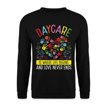 Daycare Provider Love never ends Childcare Teacher - Unisex Pullover - Schwarz - Vorne - Alina (178cm) & Michal (187cm)