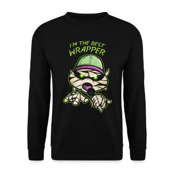 Funny Mummy I Am The Best Wrapper Rapper Halloween - Unisex Pullover - Schwarz - Vorne - Alina (178cm) & Michal (187cm)