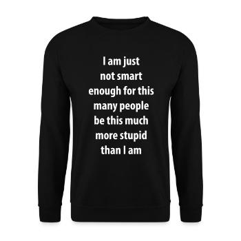Funny Birthday Idea for Women not Smart Men Humor - Unisex Sweatshirt - black - Front - Alina (178cm) & Michal (187cm)