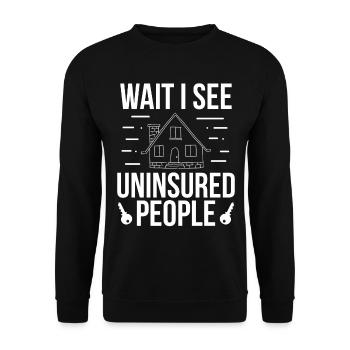 Insurance Broker Wait see uninsured People Agent - Unisex Sweatshirt - black - Front - Alina (178cm) & Michal (187cm)