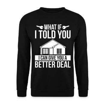 Insurance Agent Give you better Deal House Broker - Unisex Sweatshirt - black - Front - Alina (178cm) & Michal (187cm)