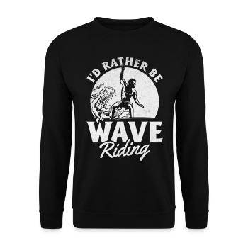 Surfer - I'd Rather Be Wave Riding - Wave Surfing - Unisex Sweatshirt - black - Front - Alina (178cm) & Michal (187cm)