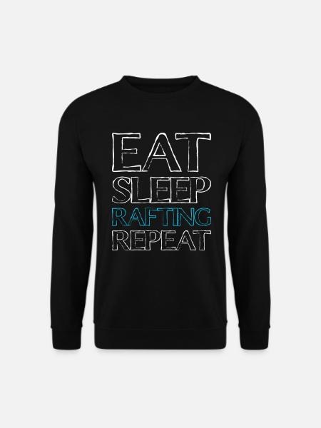 eat sleep rafting - Unisex Sweatshirt - black