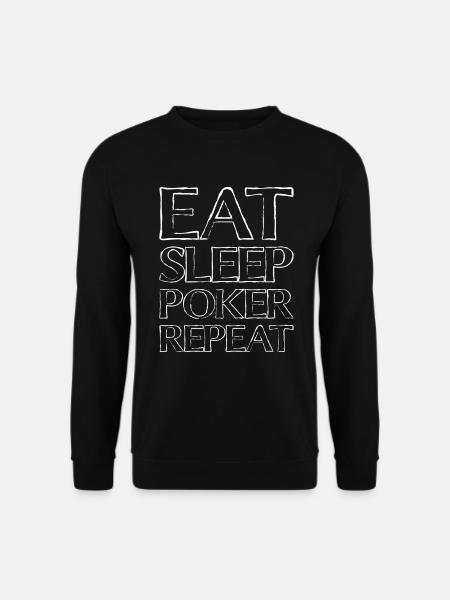 Eating Sleep Poker - Unisex Sweatshirt - black