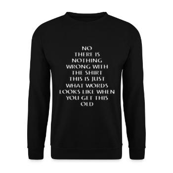 Funny Blurry Vision Old Age Joke Humorous Pun - Unisex Sweatshirt - black - Front - Alina (178cm) & Michal (187cm)