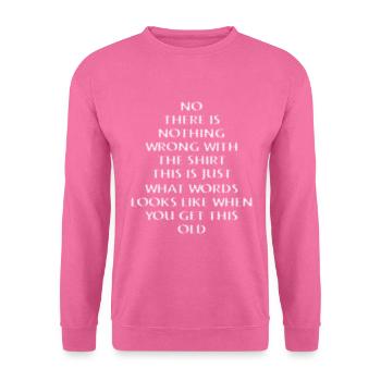 Lustige verschwommene Sicht Alter Witz - Unisex Pullover - Pink - Vorne
