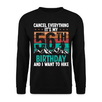 56 Year Old Hiker Cancel go Hiking 56 Birthday - Unisex Pullover - Schwarz - Vorne - Alina (178cm) & Michal (187cm)