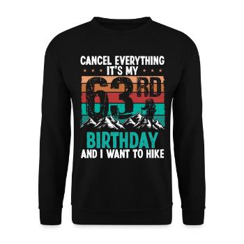 63 Year Old Hiker Cancel go Hiking 63 Birthday - Unisex Pullover - Schwarz - Vorne - Alina (178cm) & Michal (187cm)