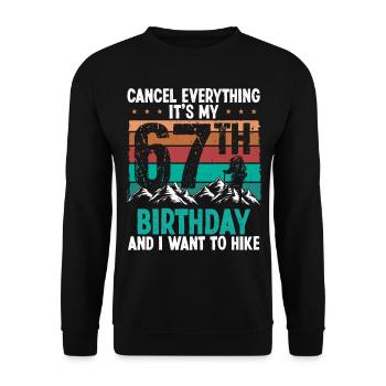 67 Year Old Hiker Cancel go Hiking 67 Birthday - Unisex Pullover - Schwarz - Vorne - Alina (178cm) & Michal (187cm)