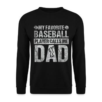 My Favorite Baseball Player Calls Me Dad Baseball - Unisex Pullover - Schwarz - Vorne - Alina (178cm) & Michal (187cm)