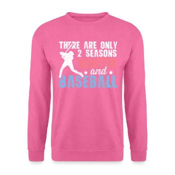 There Are Only 2 Seasons Winter & Baseball - Unisex Pullover - Pink - Vorne