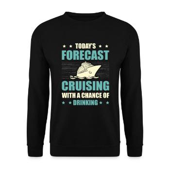 Cruise with the chance of a drinking holiday - Unisex Sweatshirt - black - Front - Alina (178cm) & Michal (187cm)