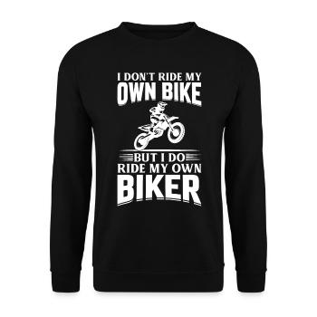I Don't Ride My Own Bike - Dirt Bike Biker Wife - Unisex Pullover - Schwarz - Vorne - Alina (178cm) & Michal (187cm)