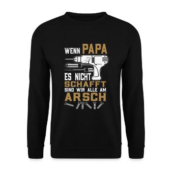 Wenn Papa es nicht schafft - Lustiger Papa - Unisex Pullover - Schwarz - Vorne - Alina (178cm) & Michal (187cm)