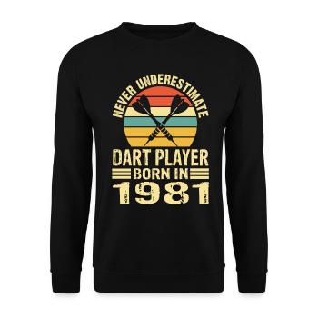 Never Underestimate Dart Player Born In 1981 - Unisex Pullover - Schwarz - Vorne - Alina (178cm) & Michal (187cm)