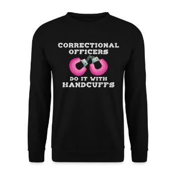 Correctional Officers Do It With Handcuffs - Unisex Pullover - Schwarz - Vorne - Alina (178cm) & Michal (187cm)