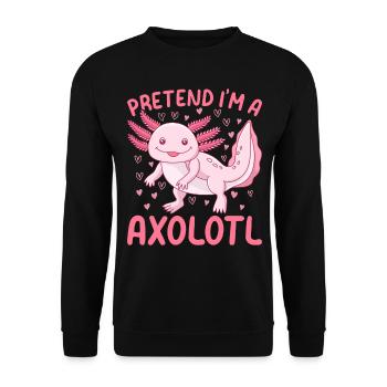 Kawaii Axolotl Lover Je prétends être un Axolotl - Sweat-shirt Unisexe - noir - Devant - Alina (178cm) & Michal (187cm)